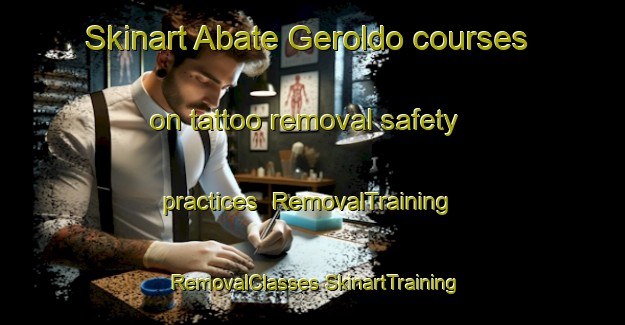 Skinart Abate Geroldo courses on tattoo removal safety practices | #RemovalTraining #RemovalClasses #SkinartTraining-Italy