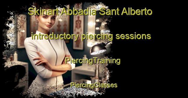 Skinart Abbadia Sant Alberto introductory piercing sessions | #PiercingTraining #PiercingClasses #SkinartTraining-Italy