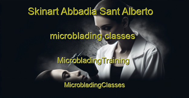 Skinart Abbadia Sant Alberto microblading classes | #MicrobladingTraining #MicrobladingClasses #SkinartTraining-Italy