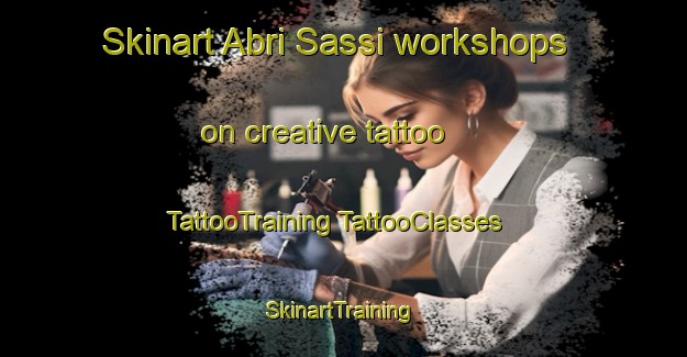 Skinart Abri Sassi workshops on creative tattoo | #TattooTraining #TattooClasses #SkinartTraining-Italy