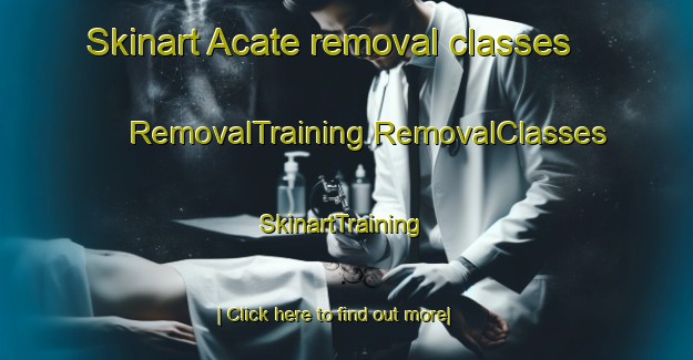 Skinart Acate removal classes | #RemovalTraining #RemovalClasses #SkinartTraining-Italy