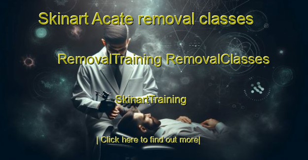 Skinart Acate removal classes | #RemovalTraining #RemovalClasses #SkinartTraining-Italy