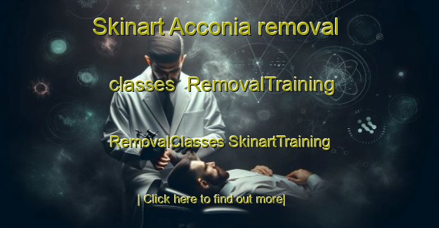 Skinart Acconia removal classes | #RemovalTraining #RemovalClasses #SkinartTraining-Italy