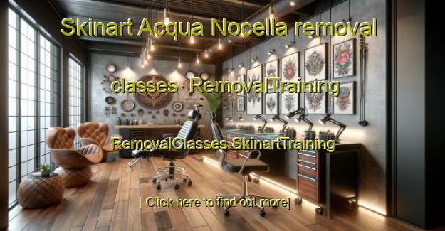 Skinart Acqua Nocella removal classes | #RemovalTraining #RemovalClasses #SkinartTraining-Italy