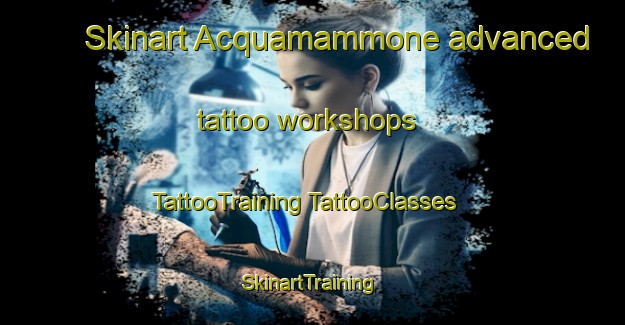 Skinart Acquamammone advanced tattoo workshops | #TattooTraining #TattooClasses #SkinartTraining-Italy