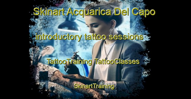 Skinart Acquarica Del Capo introductory tattoo sessions | #TattooTraining #TattooClasses #SkinartTraining-Italy