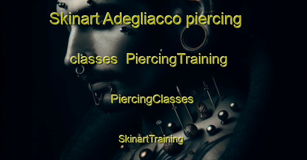 Skinart Adegliacco piercing classes | #PiercingTraining #PiercingClasses #SkinartTraining-Italy