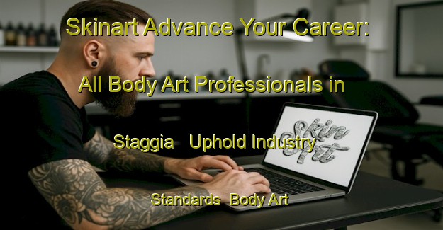 Skinart Advance Your Career: All Body Art Professionals in Staggia - Uphold Industry Standards | Body Art Qualification Authority | BAQA-Italy