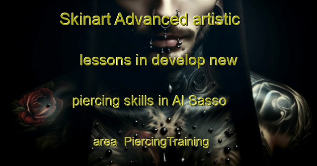 Skinart Advanced artistic lessons in develop new piercing skills in Al Sasso area | PiercingTraining | PiercingClasses | SkinartTraining-Italy
