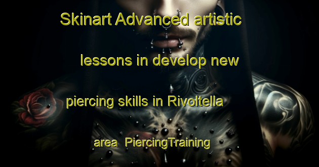 Skinart Advanced artistic lessons in develop new piercing skills in Rivoltella area | PiercingTraining | PiercingClasses | SkinartTraining-Italy