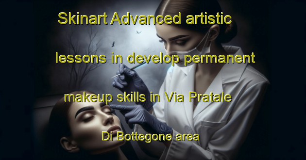 Skinart Advanced artistic lessons in develop permanent makeup skills in Via Pratale Di Bottegone area | PermanentmakeupTraining | PermanentmakeupClasses | SkinartTraining-Italy