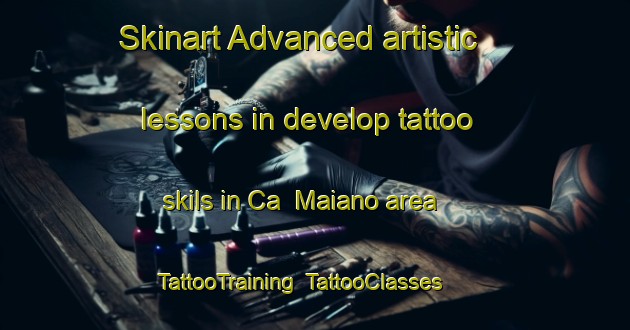 Skinart Advanced artistic lessons in develop tattoo skils in Ca  Maiano area | TattooTraining | TattooClasses | SkinartTraining-Italy