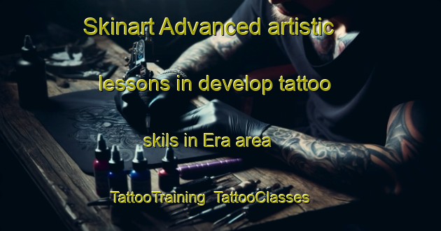 Skinart Advanced artistic lessons in develop tattoo skils in Era area | TattooTraining | TattooClasses | SkinartTraining-Italy