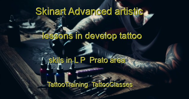 Skinart Advanced artistic lessons in develop tattoo skils in L P  Prato area | TattooTraining | TattooClasses | SkinartTraining-Italy