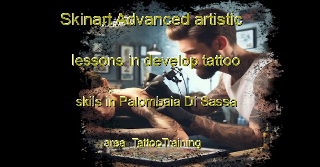Skinart Advanced artistic lessons in develop tattoo skils in Palombaia Di Sassa area | TattooTraining | TattooClasses | SkinartTraining-Italy