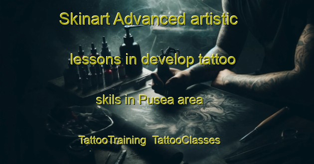 Skinart Advanced artistic lessons in develop tattoo skils in Pusea area | TattooTraining | TattooClasses | SkinartTraining-Italy