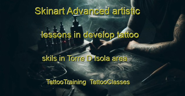 Skinart Advanced artistic lessons in develop tattoo skils in Torre D Isola area | TattooTraining | TattooClasses | SkinartTraining-Italy