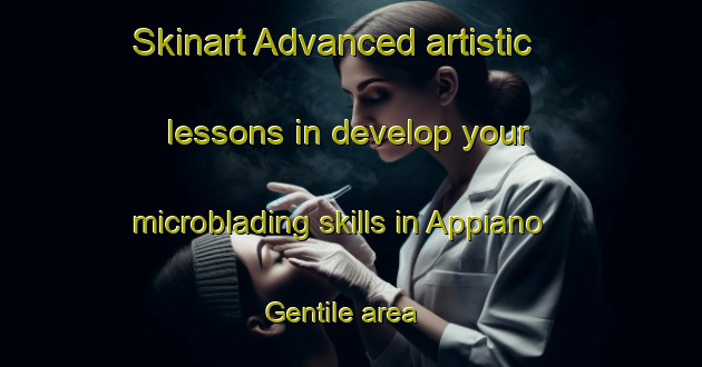 Skinart Advanced artistic lessons in develop your microblading skills in Appiano Gentile area | MicrobladingTraining | MicrobladingClasses | SkinartTraining-Italy
