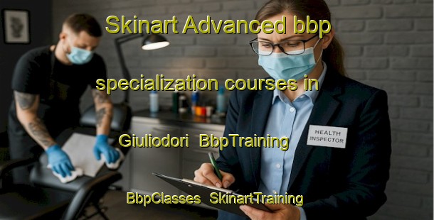 Skinart Advanced bbp specialization courses in Giuliodori | BbpTraining | BbpClasses | SkinartTraining-Italy