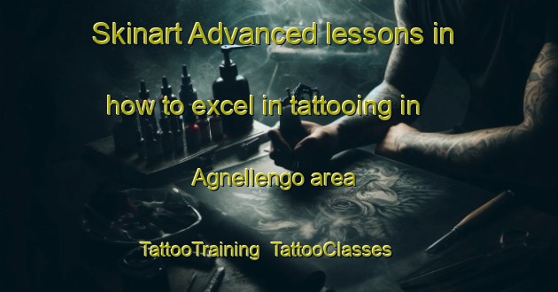 Skinart Advanced lessons in how to excel in tattooing in Agnellengo area | TattooTraining | TattooClasses | SkinartTraining-Italy
