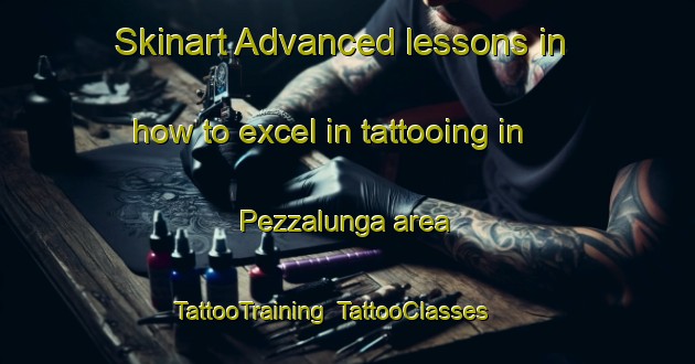 Skinart Advanced lessons in how to excel in tattooing in Pezzalunga area | TattooTraining | TattooClasses | SkinartTraining-Italy