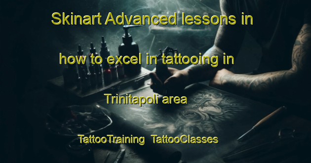 Skinart Advanced lessons in how to excel in tattooing in Trinitapoli area | TattooTraining | TattooClasses | SkinartTraining-Italy