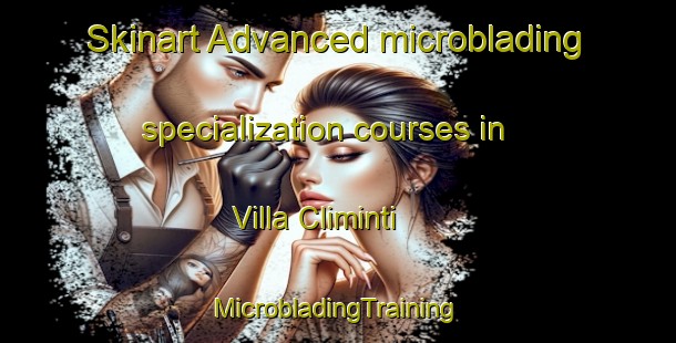 Skinart Advanced microblading specialization courses in Villa Climinti | #MicrobladingTraining #MicrobladingClasses #SkinartTraining-Italy