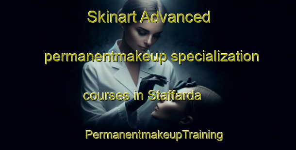 Skinart Advanced permanentmakeup specialization courses in Staffarda | #PermanentmakeupTraining #PermanentmakeupClasses #SkinartTraining-Italy