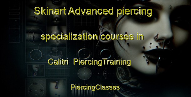 Skinart Advanced piercing specialization courses in Calitri | #PiercingTraining #PiercingClasses #SkinartTraining-Italy