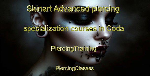 Skinart Advanced piercing specialization courses in Coda | #PiercingTraining #PiercingClasses #SkinartTraining-Italy