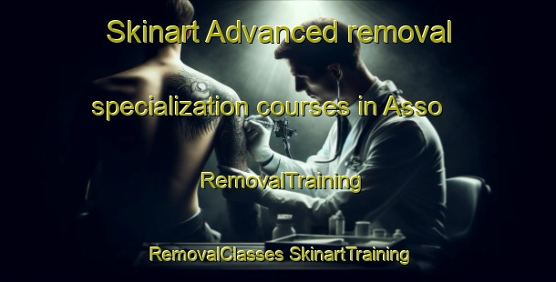 Skinart Advanced removal specialization courses in Asso | #RemovalTraining #RemovalClasses #SkinartTraining-Italy