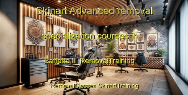 Skinart Advanced removal specialization courses in Baffetta Ii | #RemovalTraining #RemovalClasses #SkinartTraining-Italy