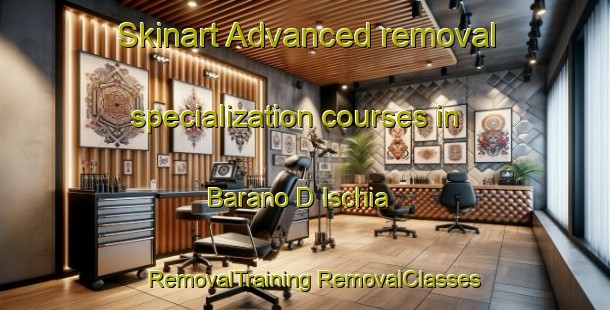 Skinart Advanced removal specialization courses in Barano D Ischia | #RemovalTraining #RemovalClasses #SkinartTraining-Italy