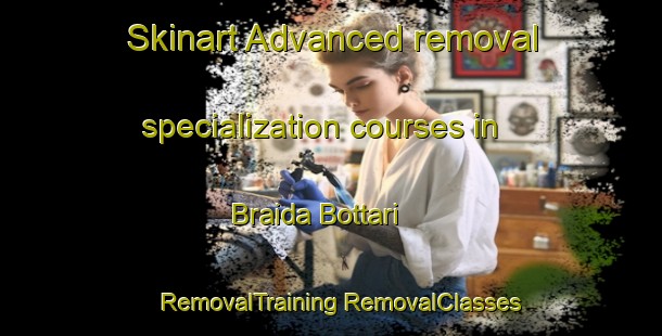 Skinart Advanced removal specialization courses in Braida Bottari | #RemovalTraining #RemovalClasses #SkinartTraining-Italy