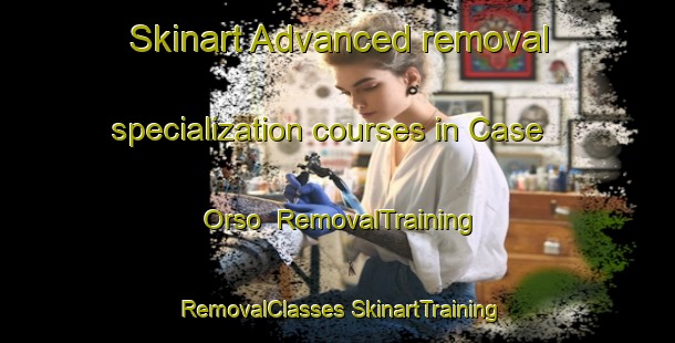 Skinart Advanced removal specialization courses in Case Orso | #RemovalTraining #RemovalClasses #SkinartTraining-Italy