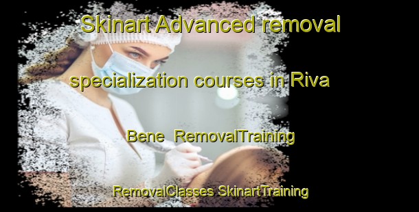 Skinart Advanced removal specialization courses in Riva Bene | #RemovalTraining #RemovalClasses #SkinartTraining-Italy