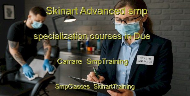 Skinart Advanced smp specialization courses in Due Carrare | SmpTraining | SmpClasses | SkinartTraining-Italy