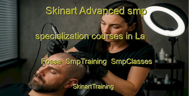 Skinart Advanced smp specialization courses in La Fossa | SmpTraining | SmpClasses | SkinartTraining-Italy