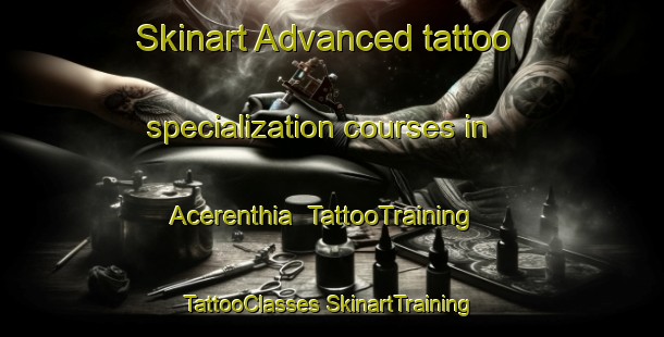 Skinart Advanced tattoo specialization courses in Acerenthia | #TattooTraining #TattooClasses #SkinartTraining-Italy