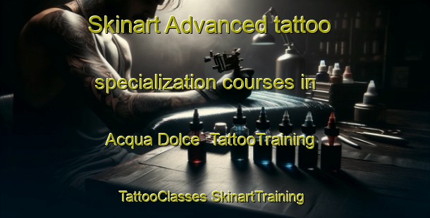 Skinart Advanced tattoo specialization courses in Acqua Dolce | #TattooTraining #TattooClasses #SkinartTraining-Italy