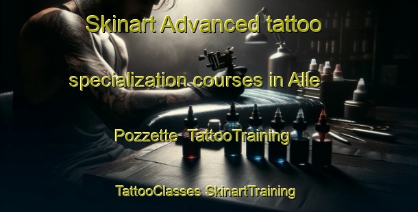 Skinart Advanced tattoo specialization courses in Alle Pozzette | #TattooTraining #TattooClasses #SkinartTraining-Italy