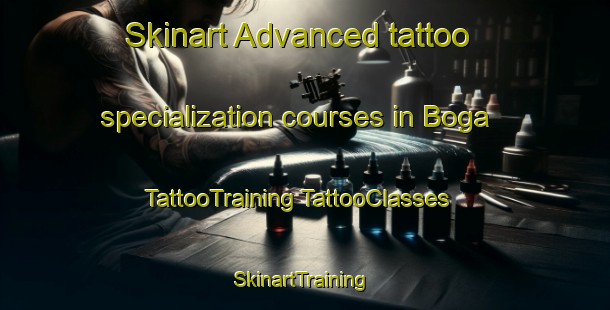 Skinart Advanced tattoo specialization courses in Boga | #TattooTraining #TattooClasses #SkinartTraining-Italy