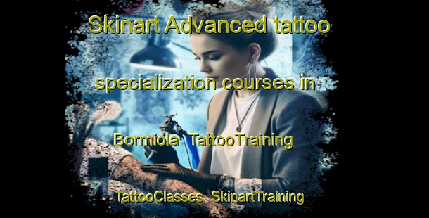 Skinart Advanced tattoo specialization courses in Bormiola | TattooTraining | TattooClasses | SkinartTraining-Italy