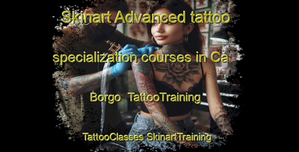 Skinart Advanced tattoo specialization courses in Ca  Borgo | #TattooTraining #TattooClasses #SkinartTraining-Italy