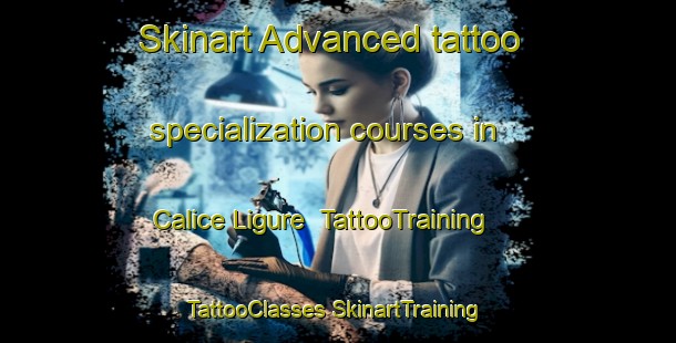 Skinart Advanced tattoo specialization courses in Calice Ligure | #TattooTraining #TattooClasses #SkinartTraining-Italy