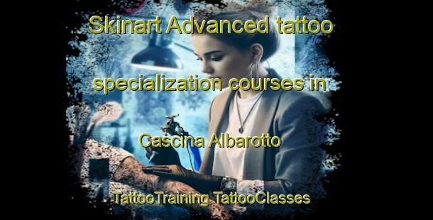 Skinart Advanced tattoo specialization courses in Cascina Albarotto | #TattooTraining #TattooClasses #SkinartTraining-Italy