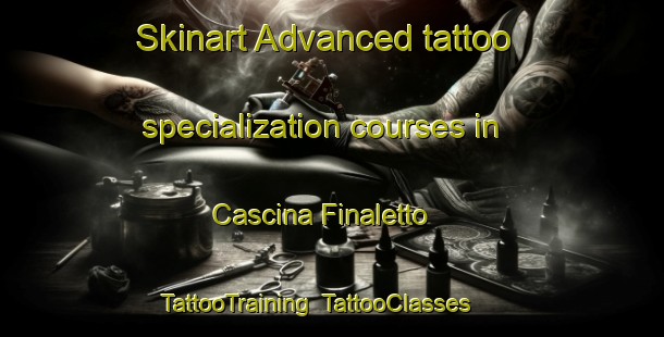 Skinart Advanced tattoo specialization courses in Cascina Finaletto | TattooTraining | TattooClasses | SkinartTraining-Italy