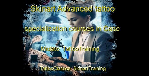 Skinart Advanced tattoo specialization courses in Case Miolato | TattooTraining | TattooClasses | SkinartTraining-Italy