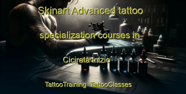 Skinart Advanced tattoo specialization courses in Cicirata Inizio | TattooTraining | TattooClasses | SkinartTraining-Italy