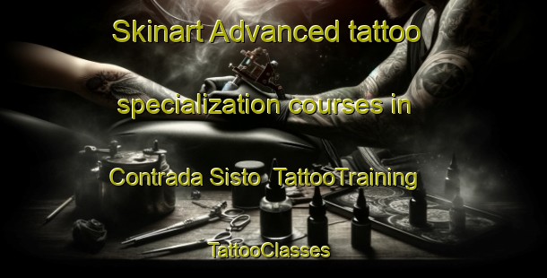 Skinart Advanced tattoo specialization courses in Contrada Sisto | TattooTraining | TattooClasses | SkinartTraining-Italy